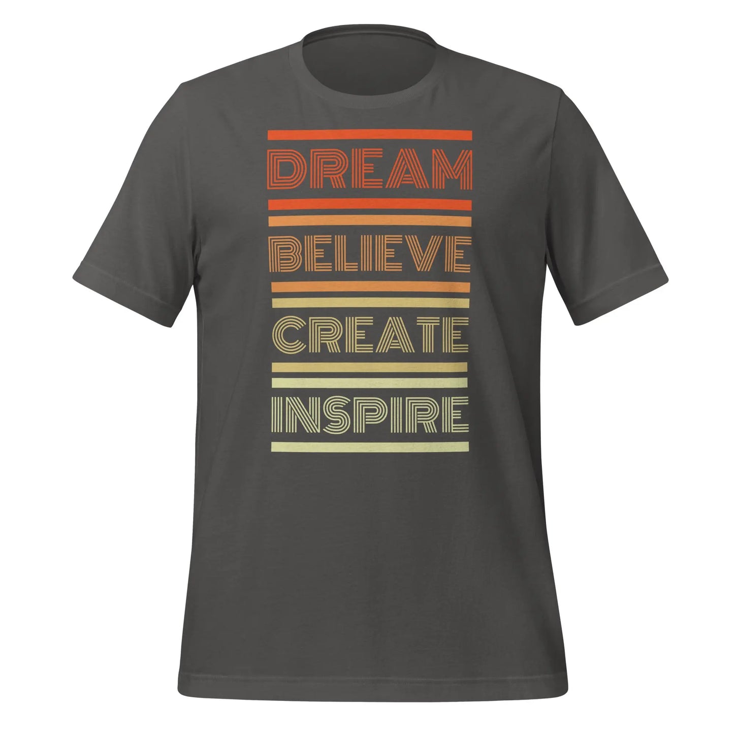 Dream Believe Unisex t-shirt by BC Ink Works - BC Ink Works