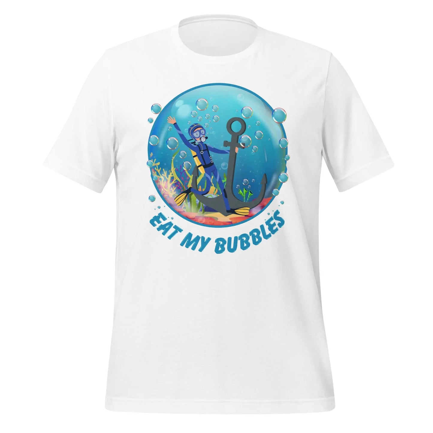 Eat my Bubbles Anchor Unisex t-shirt by BC Ink Works - BC Ink Works