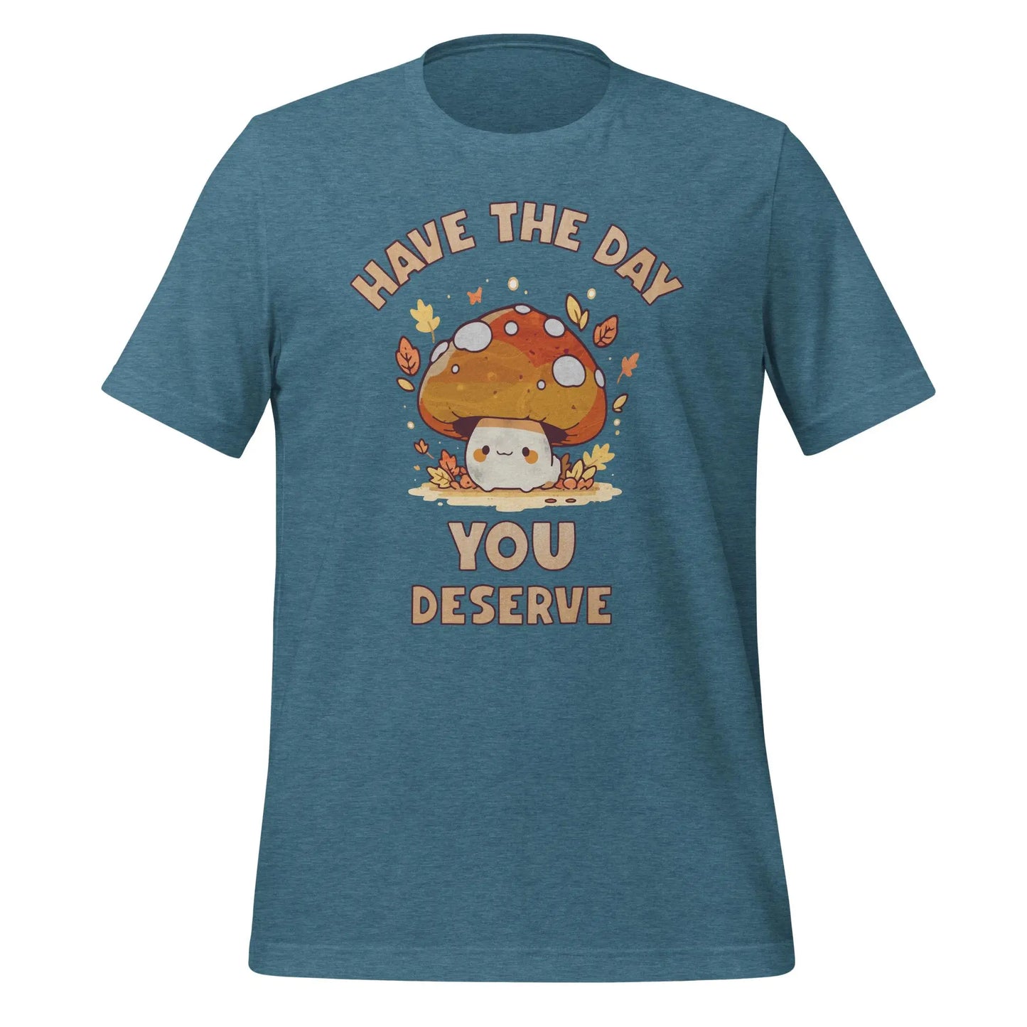 Have the Day Mushroom Unisex t-shirt by BC Ink Works - BC Ink Works