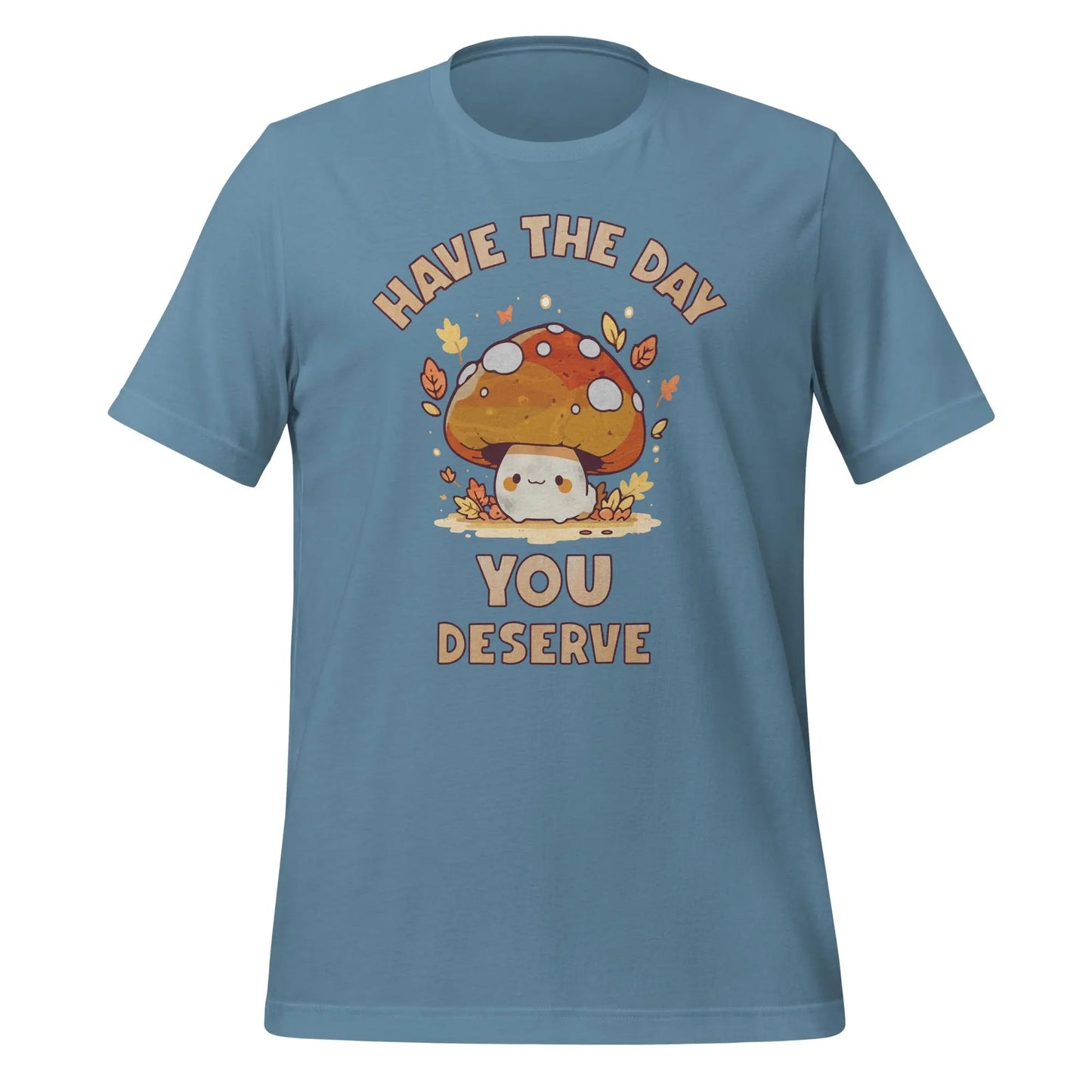 Have the Day Mushroom Unisex t-shirt by BC Ink Works - BC Ink Works