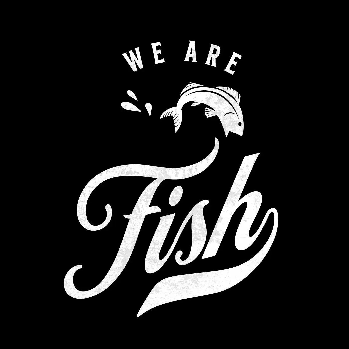 We-are-Fish - BC Ink Works