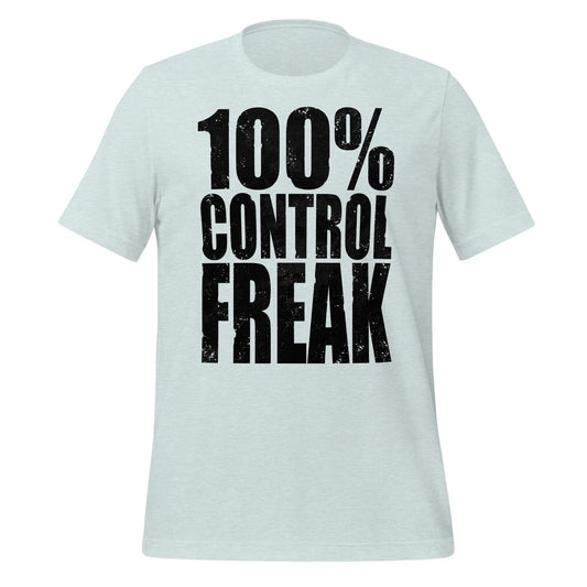 100% Control freak Unisex t-shirt Black text by BC Ink Works