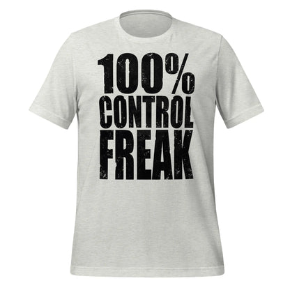 100% Control freak Unisex t-shirt Black text by BC Ink Works