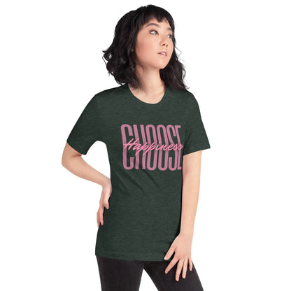 Choose Happiness Unisex t-shirt by BC Ink Works - BC Ink Works