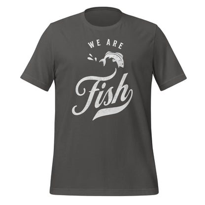 We are Fish Unisex t-shirt by BC Ink Works - BC Ink Works